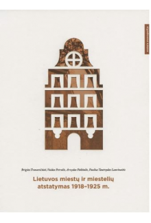 Lietuvos miestų ir miestelių atstatymas 1918-1925 m. - Humanitas