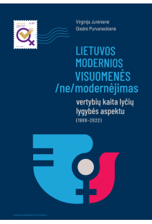 Lietuvos modernios visuomenės (ne)modernėjimas: vertybių kaita lyčių lygybės aspektu - Humanitas