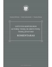 Lietuvos Respublikos autorių teisių ir gretutinių teisių įstatymo komentaras - Humanitas