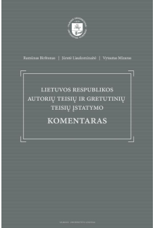 Lietuvos Respublikos autorių teisių ir gretutinių teisių įstatymo komentaras - Humanitas