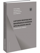 Lietuvos Respublikos baudžiamojo kodekso specialiosios dalies sistemiškumo iššūkiai - Humanitas