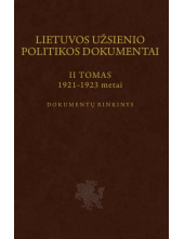 Lietuvos užsienio politikos dokumentai. II tomas: 1921–1923 metai - Humanitas