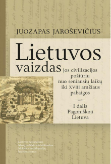 Lietuvos vaizdas. I dalis. Pagoniškoji Lietuva - Humanitas