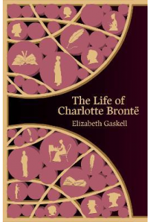 The Life of Charlotte Bronte by Elizabeth Gaskell Humanitas