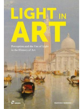 Light in Art: Perception and t he Use of Light in the History - Humanitas