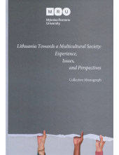 Lithuania Towards a Multicultural Society: Experience, Issues, and Perspectives - Humanitas