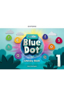 Little Blue Dot 1 Literacy Boo k - Humanitas