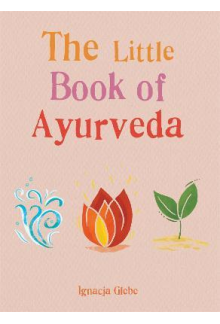 The Little Book of Ayurveda - Humanitas