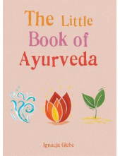 The Little Book of Ayurveda - Humanitas