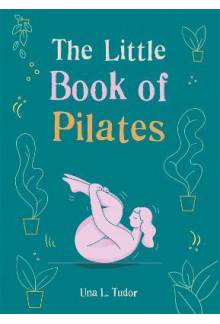 The Little Book of Pilates - Humanitas