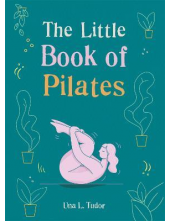 The Little Book of Pilates - Humanitas