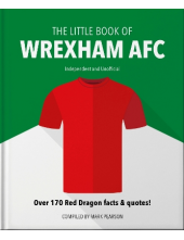 Little Book of Wrexham AFC - Humanitas