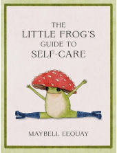 Little Frog's Guide to Self-Care - Humanitas