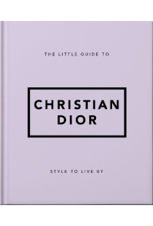 Little Guide to Christian Dior - Humanitas