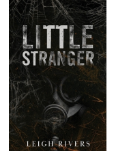 Little Stranger A Dark Taboo Romance - Humanitas