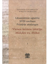 Lituanistinio sąjūdžio XVIII a Prūsijoje atodangos. Vienos še - Humanitas