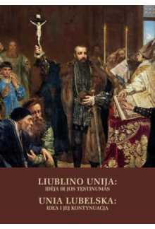Liublino Unija: idėja ir jos tęstinumas - Humanitas