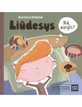 LIŪDESYS. Elgesio vadovas 6 - 11 metų vaikams - Humanitas
