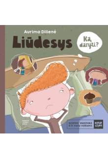 LIŪDESYS. Elgesio vadovas 6 - 11 metų vaikams - Humanitas