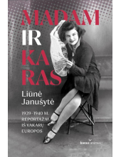 Madam ir karas.1939-1940 m. reportažai iš Vakarų Europos - Humanitas