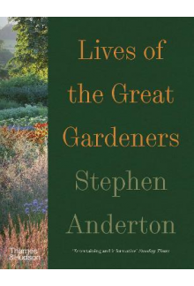 Lives of the Great Gardeners - Humanitas