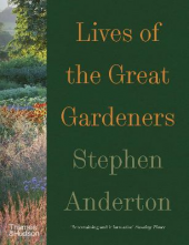 Lives of the Great Gardeners - Humanitas