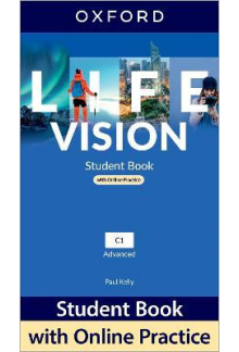 Life Vision: Advanced: Student Book with Online Practice: Print Student Book and 2 years' access to Student e-book. - Humanitas