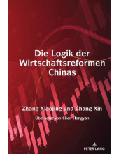 Die Logik der Wirtschaftsreformen Chinas - Humanitas