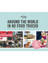Lonely Planet Around the World in 80 Food Trucks - Humanitas