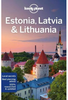 Lonely Planet Estonia, Latvia & Lithuania (Travel Guide) - Humanitas