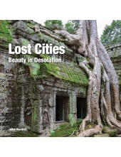 Lost Cities: Beauty in Desolation - Humanitas