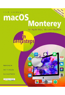 macOS Monterey in easy steps: Updated for the forthcoming macOS Monterey (version 12), due Autumn/Fall 2021 - Humanitas