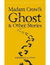Madam Crowl's Ghost & Other St ories - Humanitas