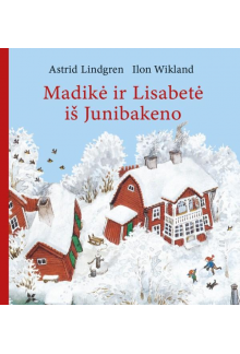 Madikė ir Lisabetė iš Junibake no - Humanitas