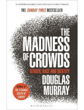 The Madness of Crowds: Gender, Race and Identity - Humanitas