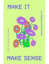 Make It Make Sense - Humanitas