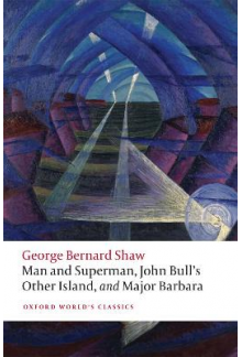 Man and Superman, John Bull's Other Island, and Major Barbar - Humanitas