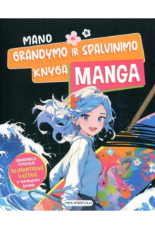 Manga. Mano grandymo ir spalvi nimo knyga - Humanitas