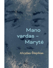 Mano vardas - Marytė - Humanitas