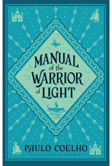 Manual of the Warrior of Light - Humanitas