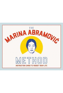 The Marina Abramovic Method: Instruction Cards to Reboot You - Humanitas