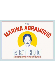 The Marina Abramovic Method: I nstruction Cards to Reboot You - Humanitas