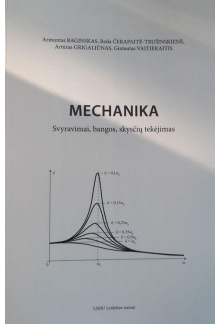 Mechanika: svyravimai, bangos,skysčių tekėjimas - Humanitas