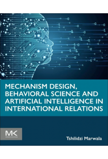 Mechanism Design, Behavioral Science and Artificial Intelligence in International Relations - Humanitas