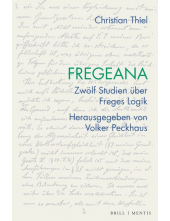 Fregeana: Zwölf Studien über Freges Logik - Humanitas