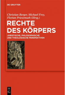 Rechte des Körpers: Juristische, philosophische und theologische Perspektiven - Humanitas