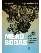 Meko sodas: apie Joną Meką, įkvėpimus ir plast (komiksas) - Humanitas