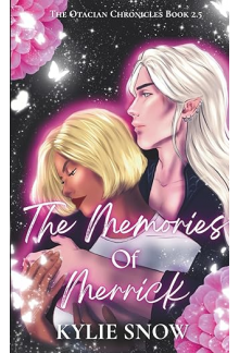 The Memories of Merrick. (The Otacian Chronicles Book 2.5) - Humanitas