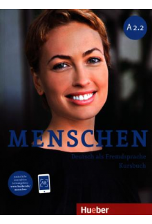 Menschen A2.2 Kursbuch (vadovėlis) - Humanitas