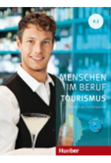 Menschen im Beruf Tourismus: Kursbuch A2 - Humanitas